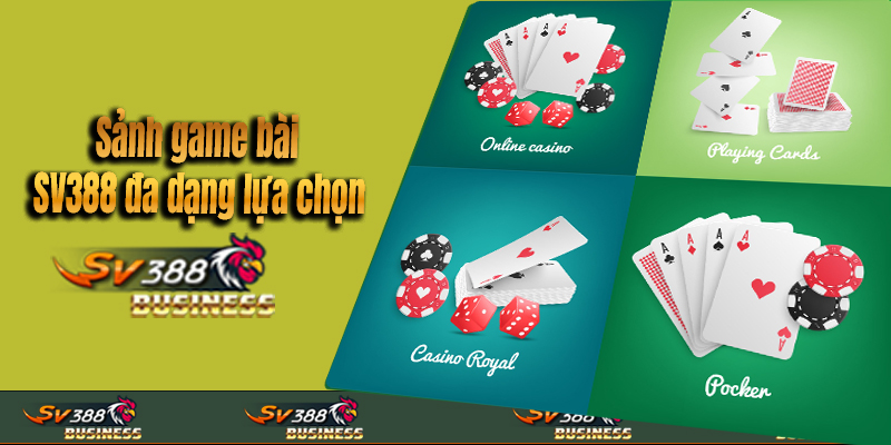 Sảnh game bài SV388 đa dạng lựa chọn